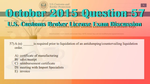 October 2015 Question 57 U.S. Customs...