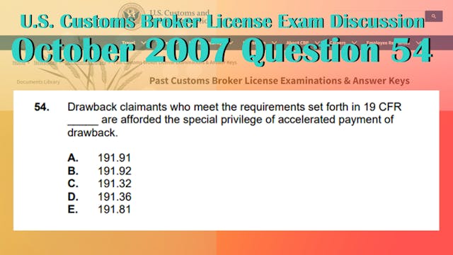 October 2007 Question 54 U.S. Customs...