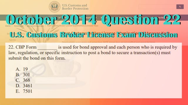 October 2014 Question 22 U.S. Customs...