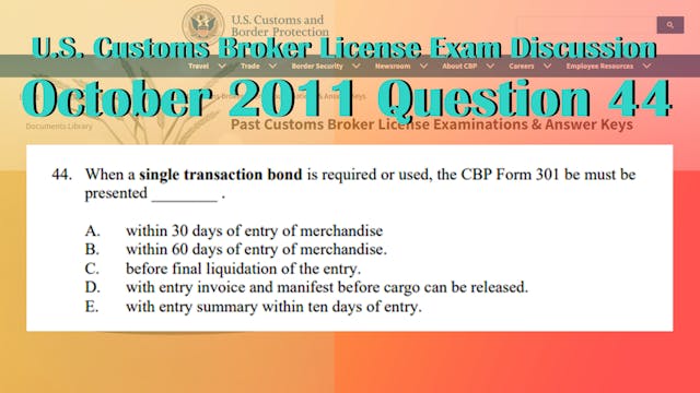October 2011 Question 44 U.S. Customs...