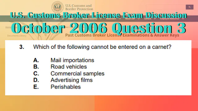 October 2006 Question 3 U.S. Customs ...