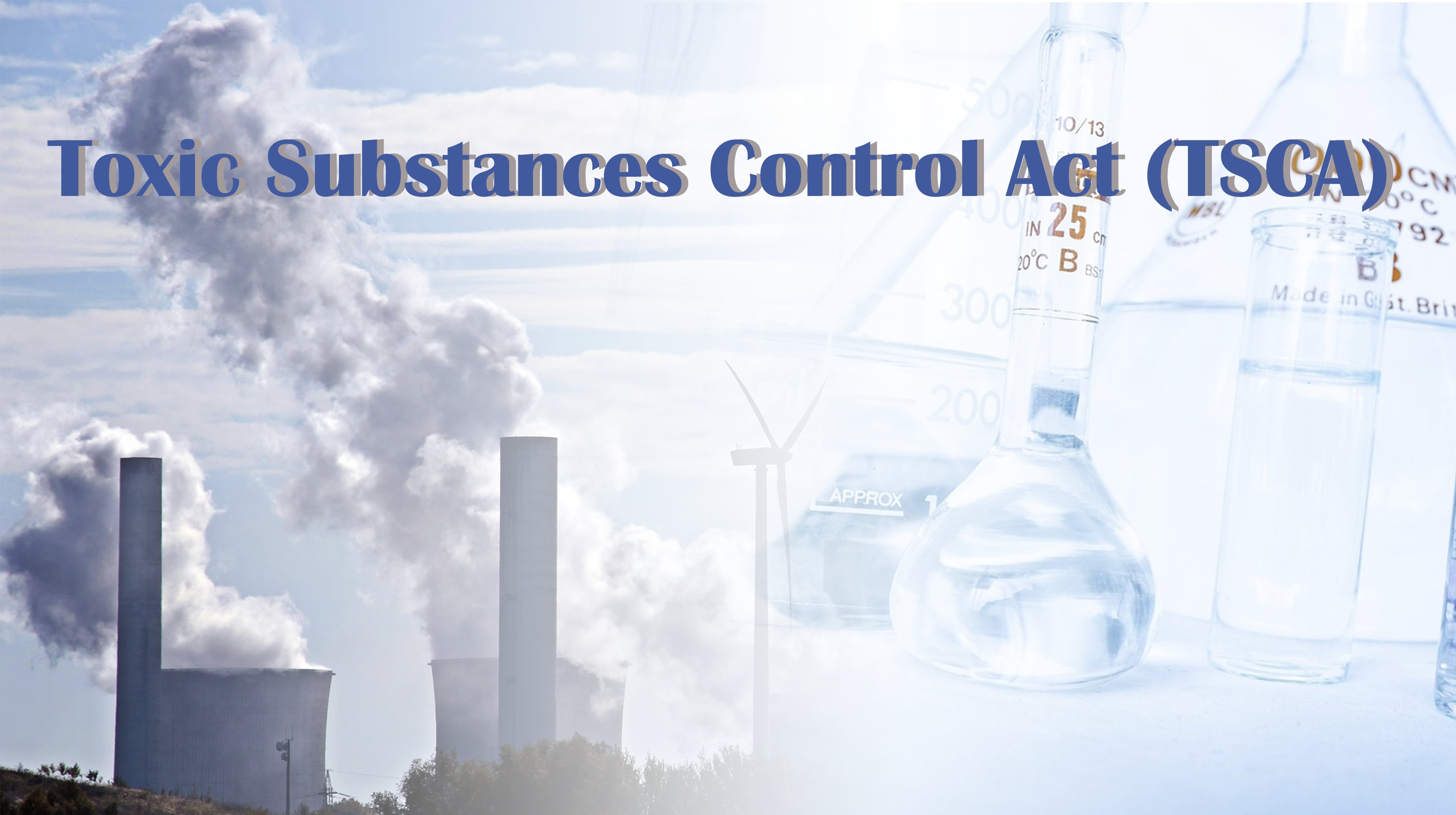 Toxic Substances Control Act (TSCA)