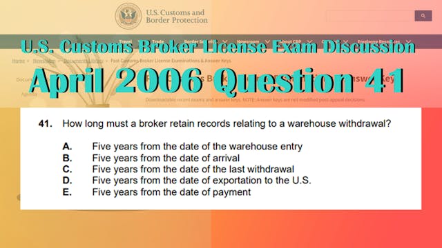 April 2006 Question 41 U.S. Customs B...