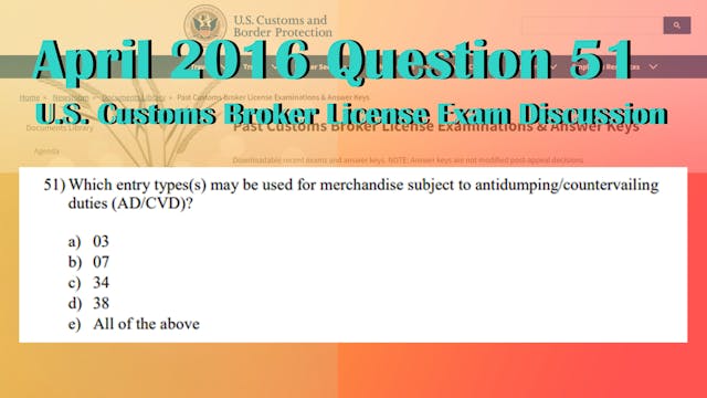 April 2016 Question 51 U.S. Customs B...
