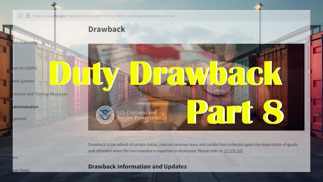 Part 8: Duty Drawback