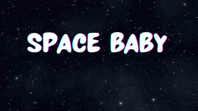 Space Baby - BLOOPER REEL