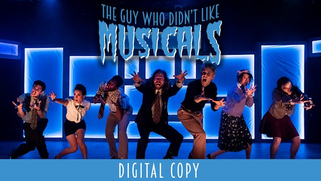 THE GUY WHO DIDN'T LIKE MUSICALS