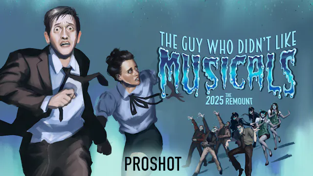 The Guy Who Didn't Like Musicals (2025) - Pro Shot
