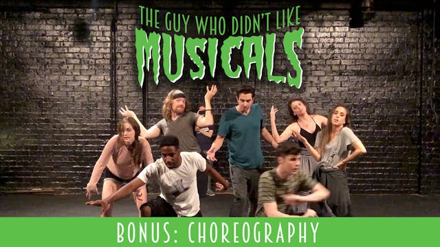 BONUS: Choreography THE GUY WHO DIDN'T LIKE MUSICALS