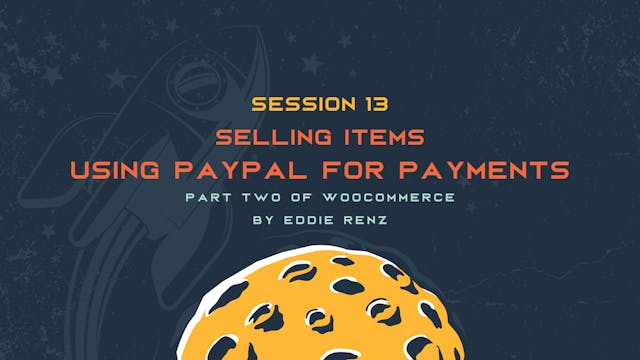 Session 13 - Using PayPal for Payments