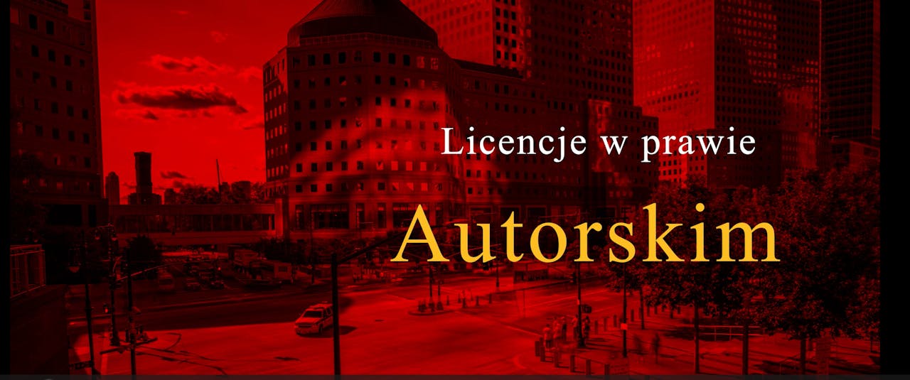 Licencje w prawie autorskim