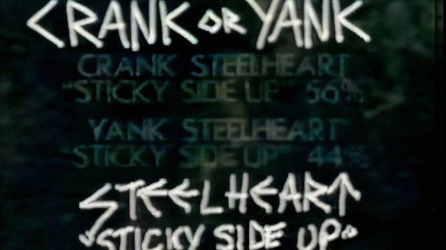 Sticky Side Up "Crank or Yank" Compet...