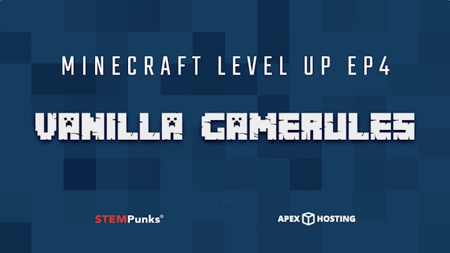 Minecraft Level Up Ep4: Gamerules
