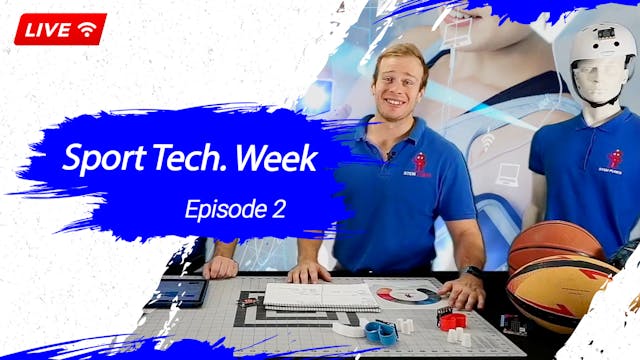 Sport Tech Week - Episode 2