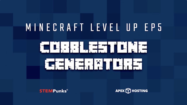 Minecraft Level Up Ep5: Cobblestone Generator