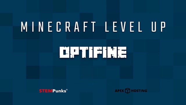 Minecraft Level Up Ep6: Optifine