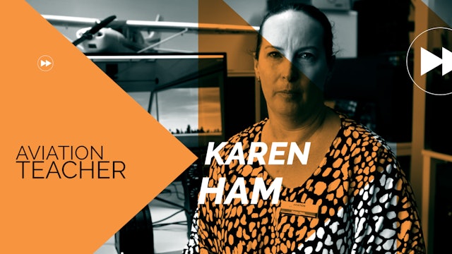 Karen Ham, Aviation Teacher
