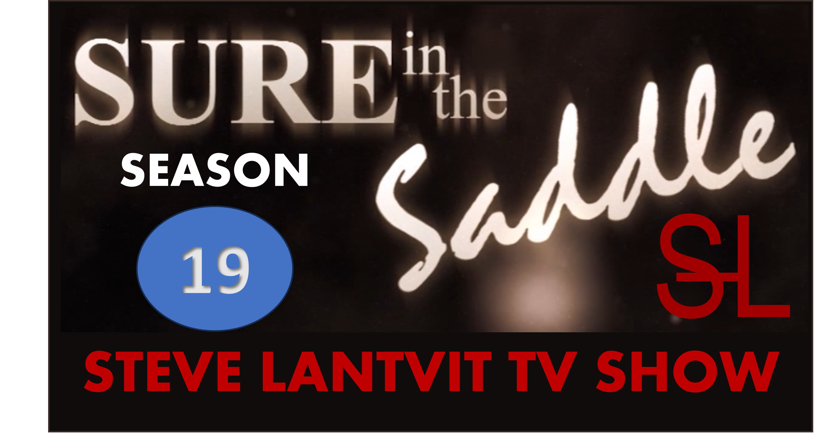 Sure in the Saddle TV Show Season 19