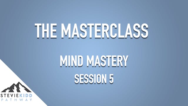 Mindset Mastery | Masterclass Session 5 | with Corrine Hutton