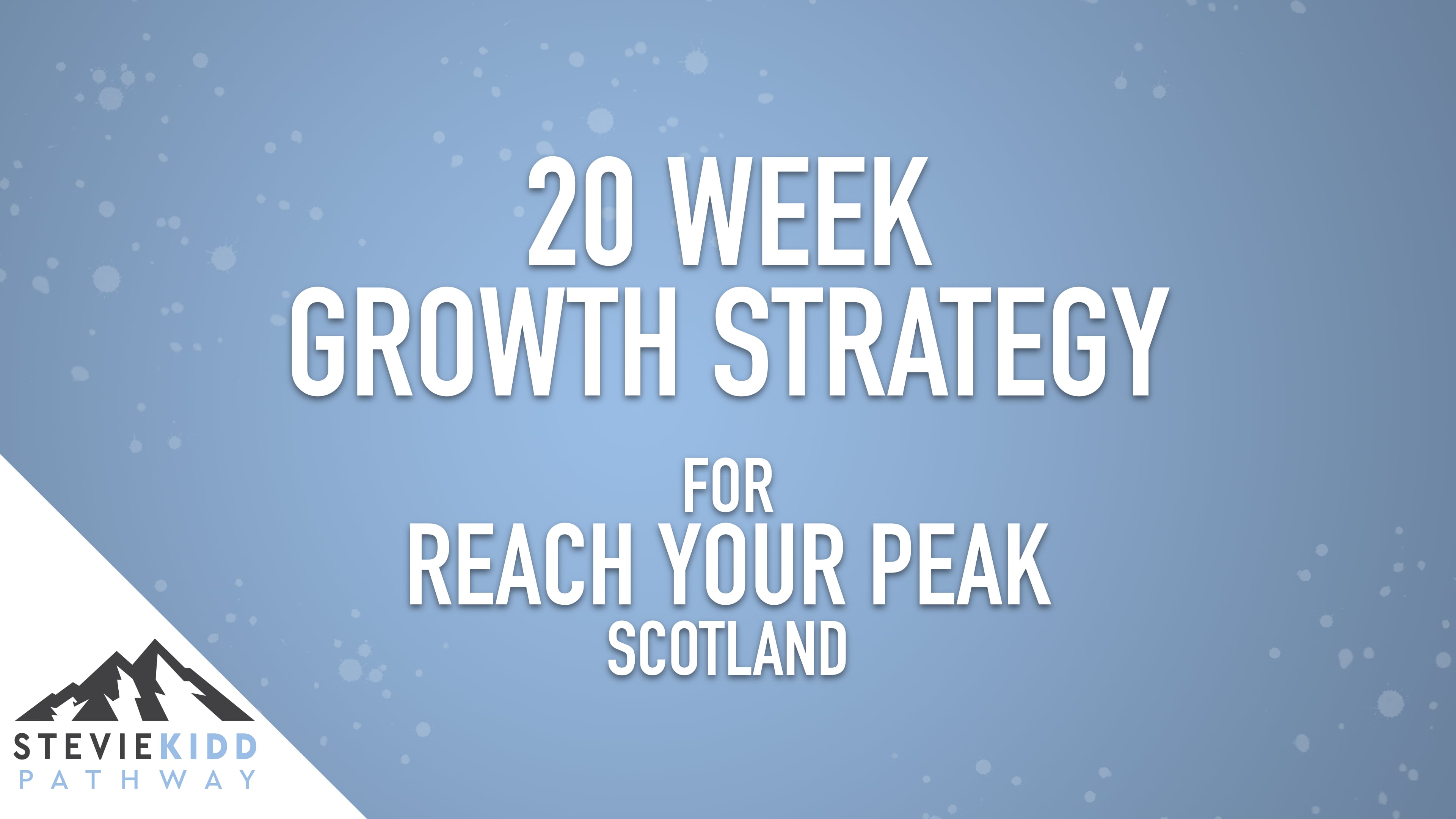 Your Very Own 20 Week Growth Strategy for RYP Scotland