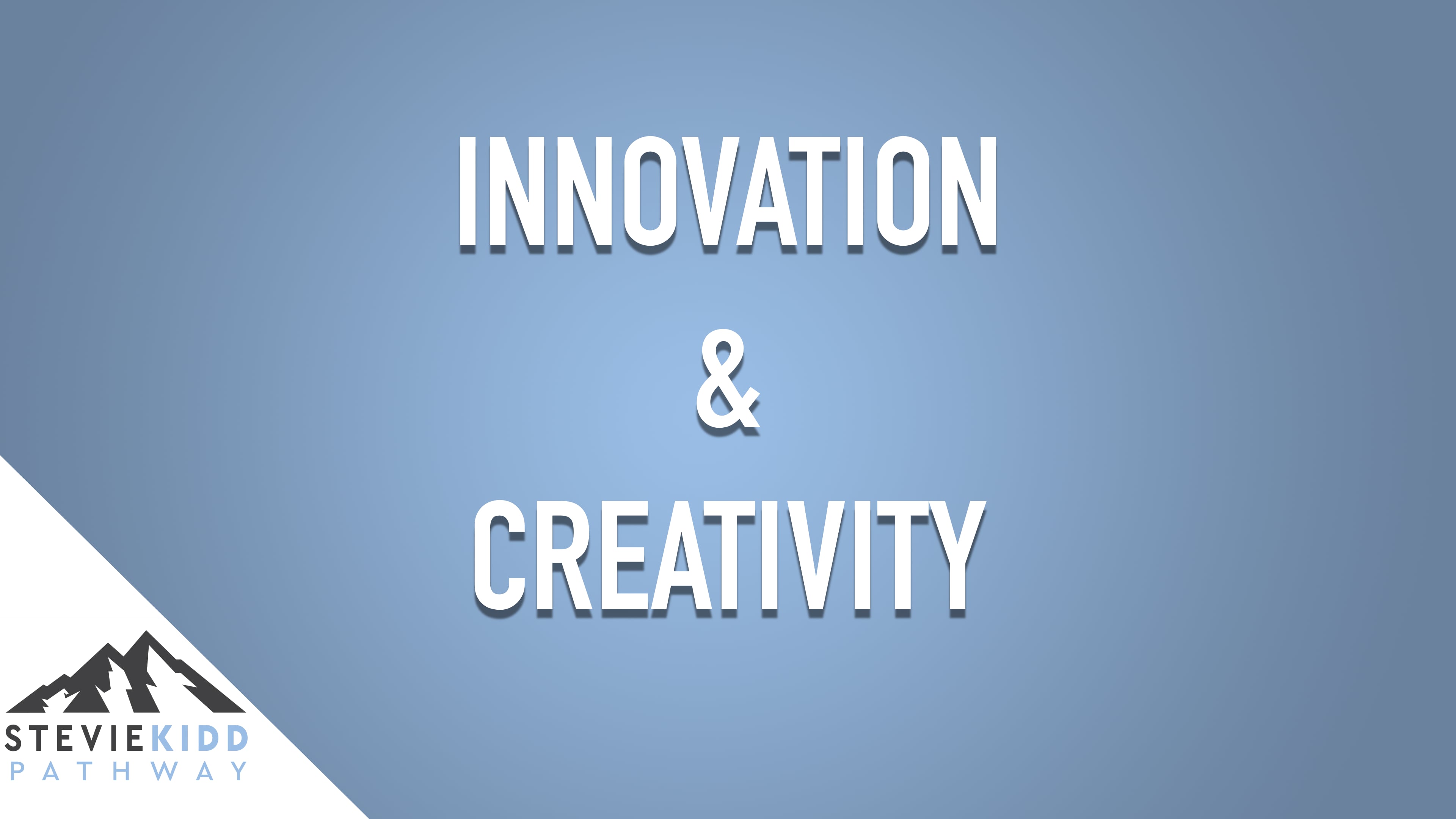 Innovation & Creativity