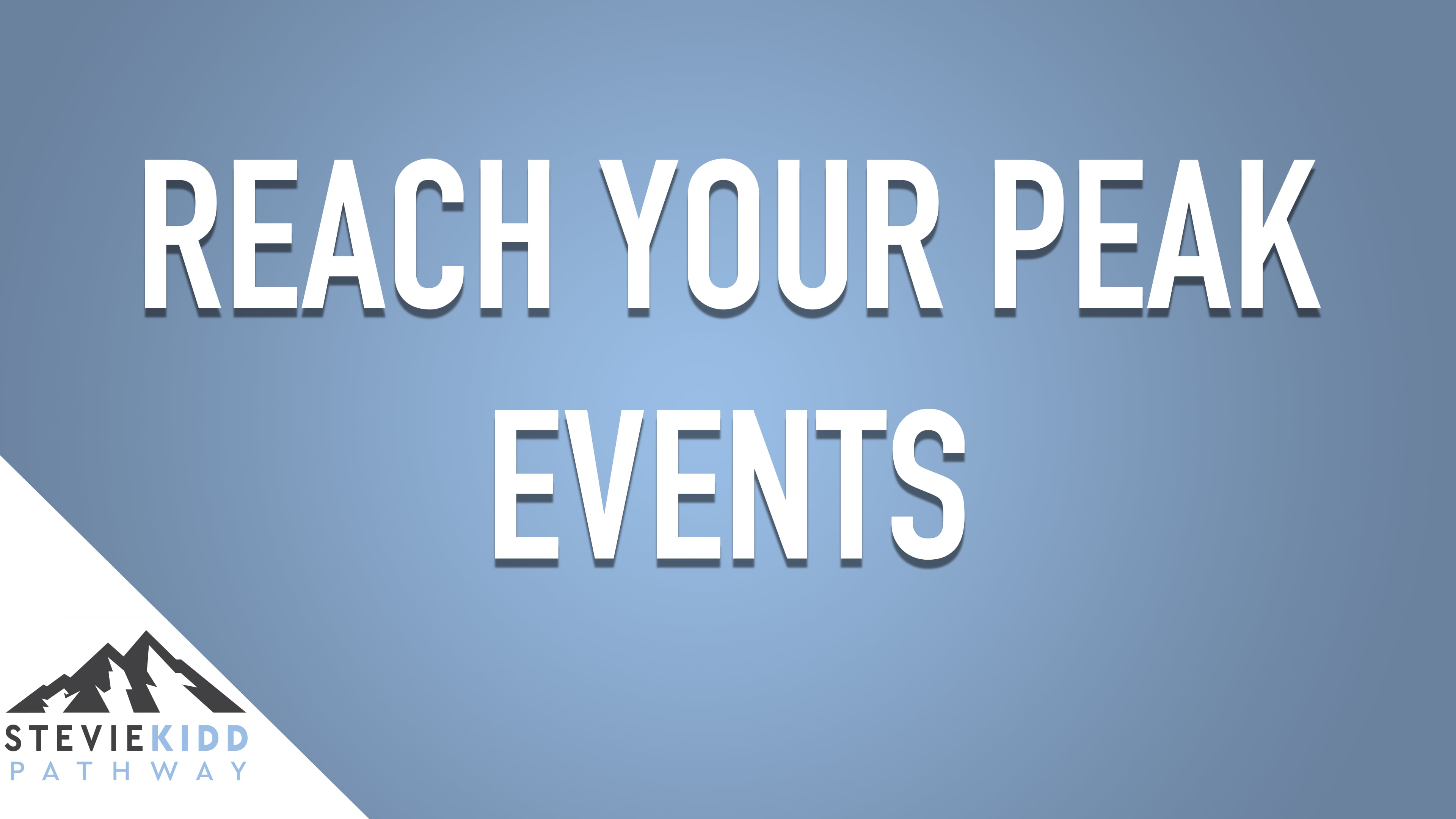 Reach Your Peak Events to date