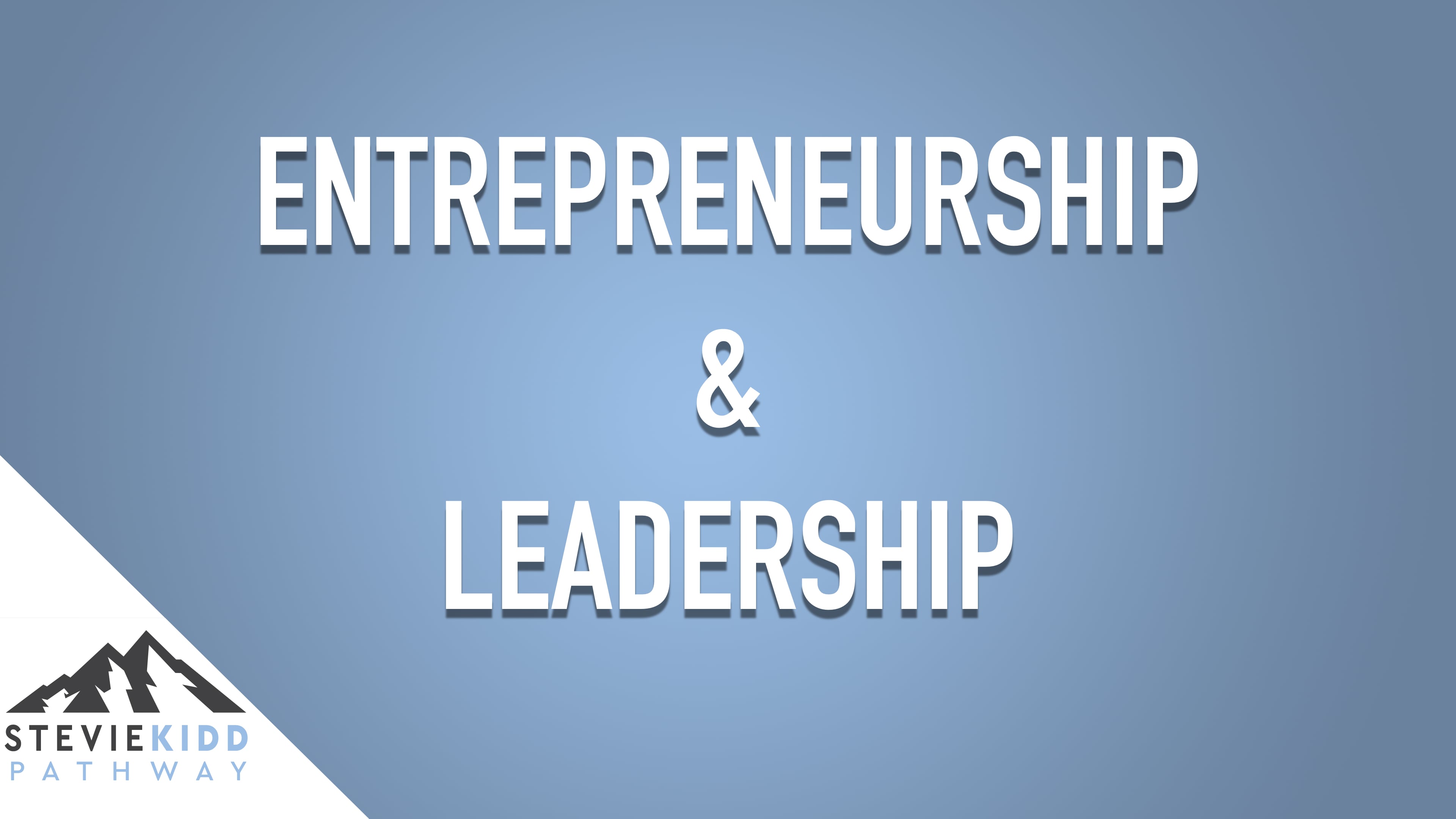 Entrepreneurship & Leadership