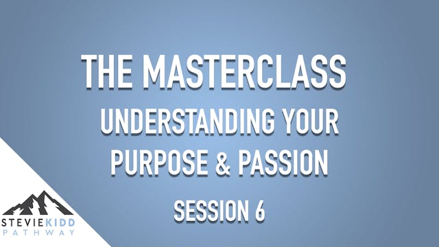 Understanding your Purpose & Passion | Masterclass Session 6 | with Warren Hawke