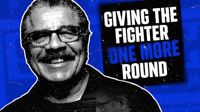Giving The Fighter One More Round - Rentals