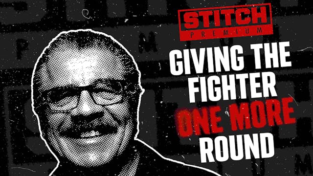 Giving The Fighter One More Round (full film)