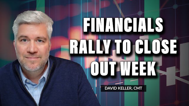 Financials Rally to Close Out Week | ...