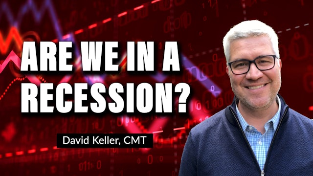 Are We In a Recession? | David Keller, CMT (06.08)