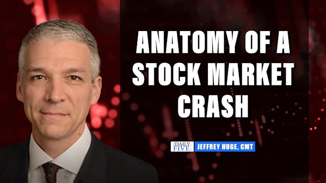 Anatomy Of A Stock Market Crash | Jef...