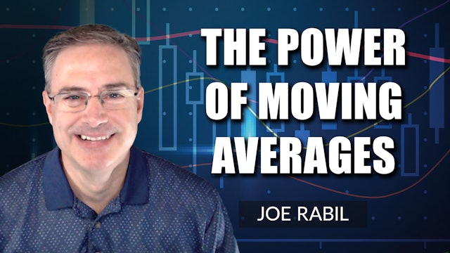 The Power of Moving Averages | Joe Rabil (01.27)