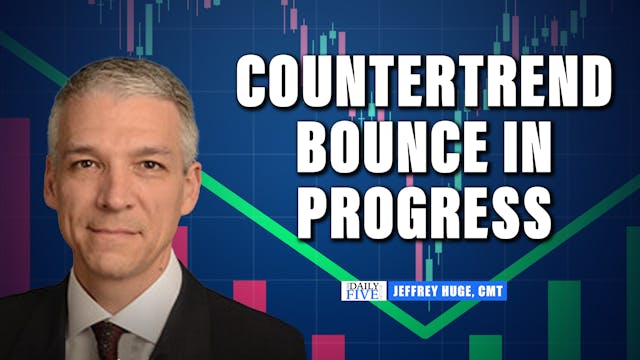 Countertrend Bounce In Progress | Jef...