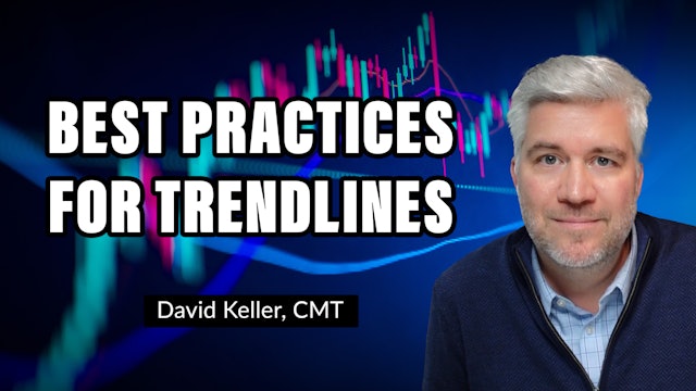 Best Practices for Trendlines | David Keller, CMT (04.12)