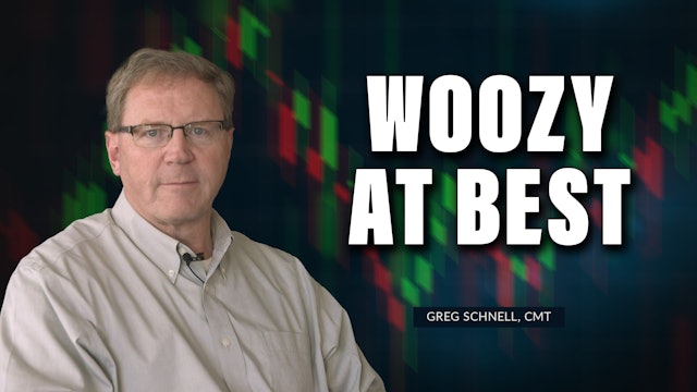 Woozy At Best | Greg Schnell, CMT (07.13)