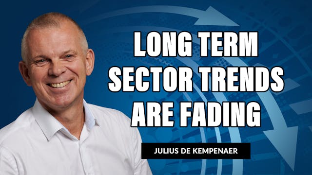 Long Term Sector Trends Are Fading | ...