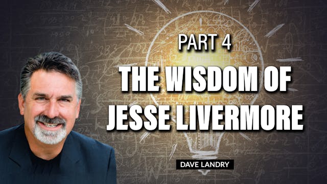 The Wisdom Of Jesse Livermore Pt. 4 |...