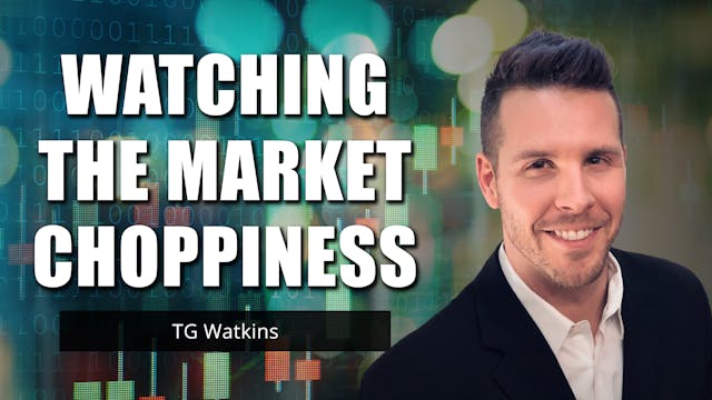 Market Choppiness | TG Watkins (01.14)