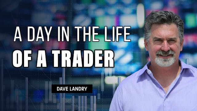 A Day in the Life of a Trader | Dave ...