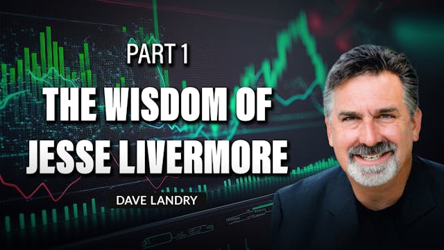 The Wisdom Of Livermore, Part 1 | Dav...