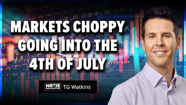 Markets Choppy Into the 4th of July Weekend | TG Watkins (07.01)