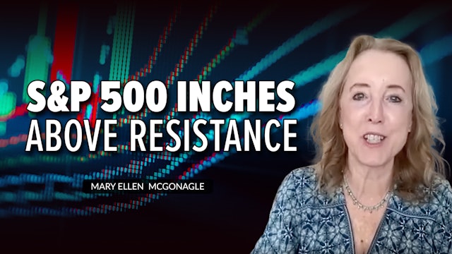 S&P 500 Inches Above Resistance | Mary Ellen McGonagle (05.26)