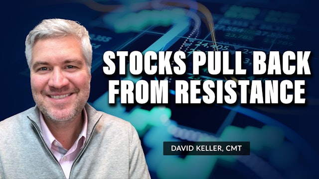 Stocks Pull Back From Resistance | David Keller, CMT (12.05)