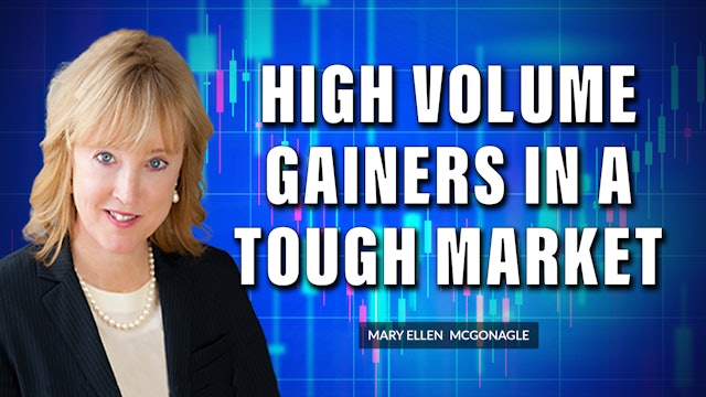 High Volume Gainers In A Tough Market | Mary Ellen McGonagle (06.03)