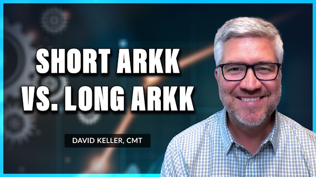 Short ARKK vs. Long ARKK | David Keller, CMT (05.18)