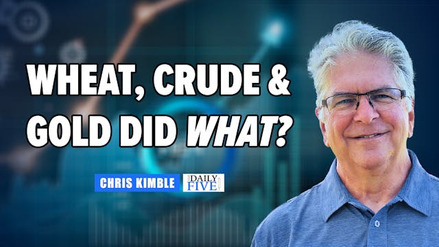 Wheat, Crude, and Gold Did WHAT?  | C...