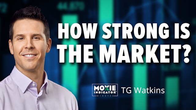 How Strong Is The Market? | TG Watkins (11.26)
