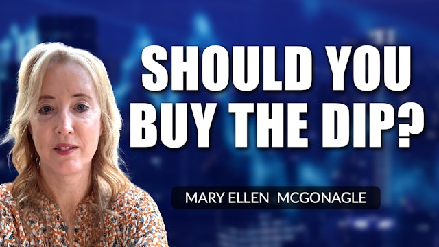 Should You Buy The Dip in the Markets? | Mary Ellen McGonagle (12.03)